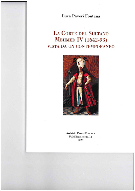 La corte secentesca del sultano Mehmed  sotto la lente di un contemporaneo